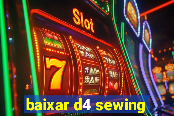 baixar d4 sewing